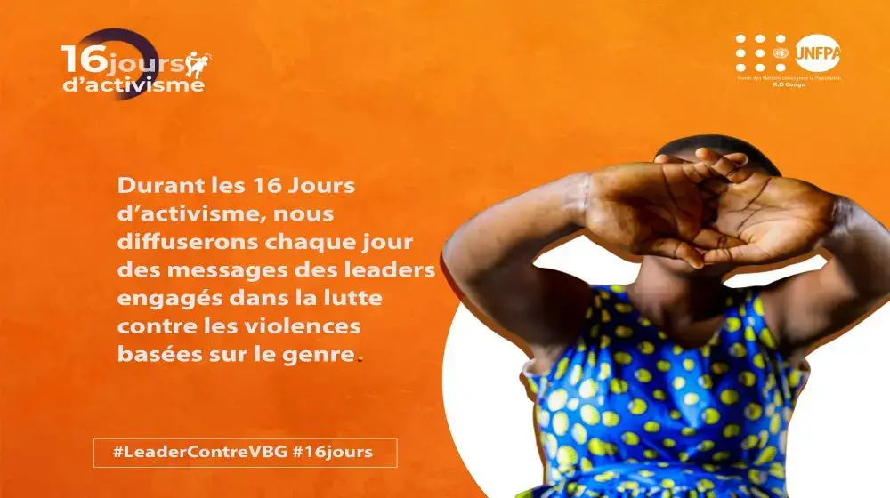 16 JOURS D’ACTIVISME CONTRE LES VIOLENCES BASEES SUR LE GENRE : UNFPA RDC AU COEUR DE LA LUTTE CONTRE LES VBG