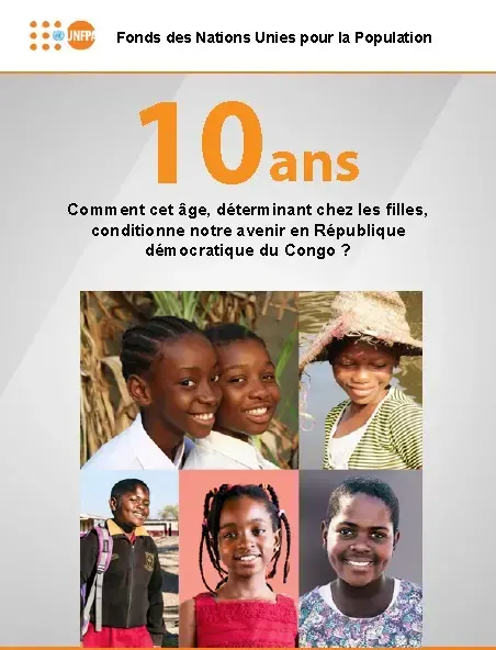 10 Ans: Comment cet âge, déterminant chez les filles, conditionne notre avenir en République démocratique du Congo ?